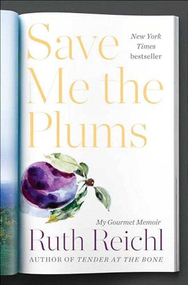 Save Me The Plums: My Gourmet Memoir-..