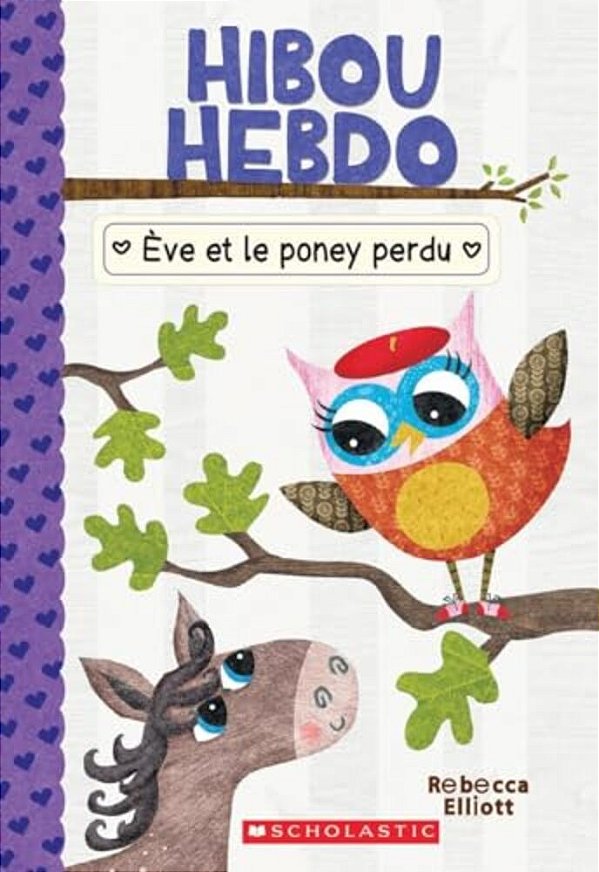 Hibou Hebdo: N° 8 - Ève Et Le Poney Perdu-..