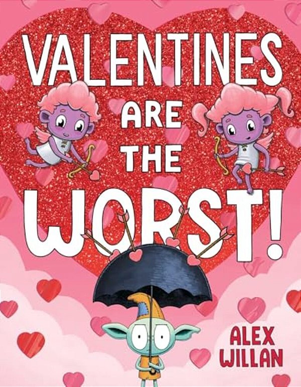 Valentines Are The Worst!-..