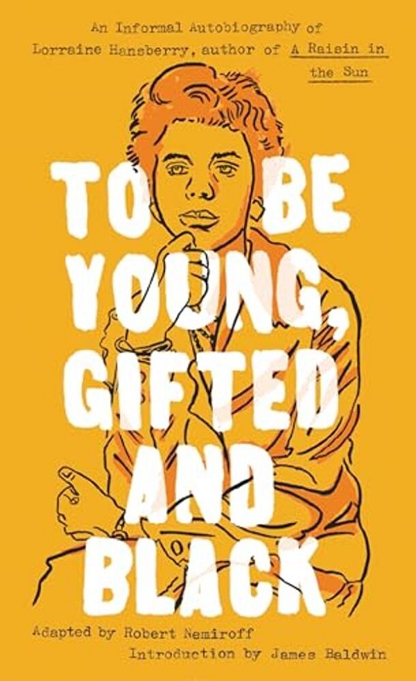 To Be Young, Gifted And Black-..