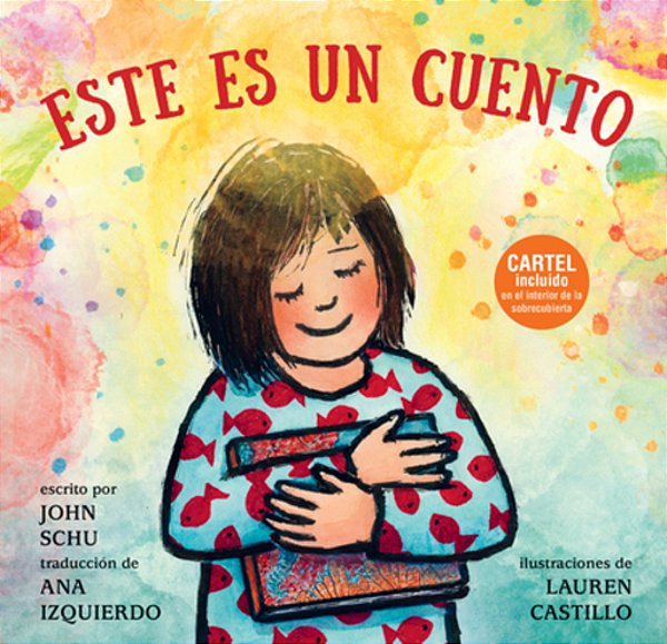 Este ES Un Cuento: (Una Celebración De Los Libros, La Imaginación Y La Experiencia En La Biblioteca Para Niños De 4 A 8 Años)-..