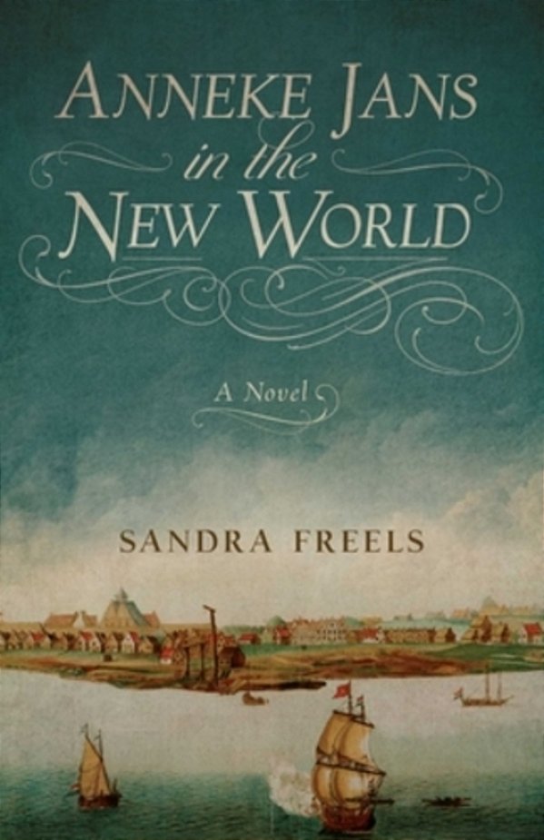 Anneke Jans In The New World-..