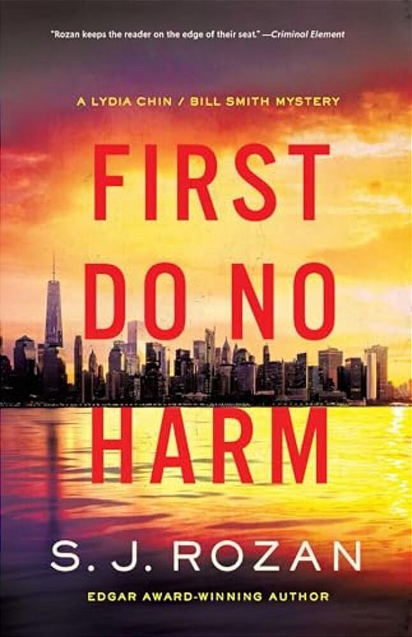 First Do No Harm: A Lydia Chin/Bill Smith Mystery-..