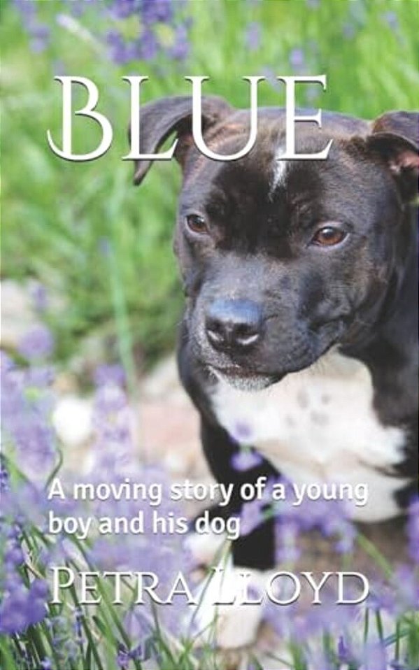 Blue: A Moving Story Of A Young Boy And His Dog-..