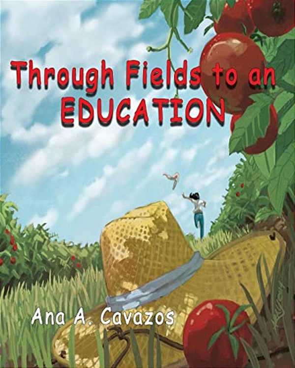 Through Fields To An Education: A Memoir-..
