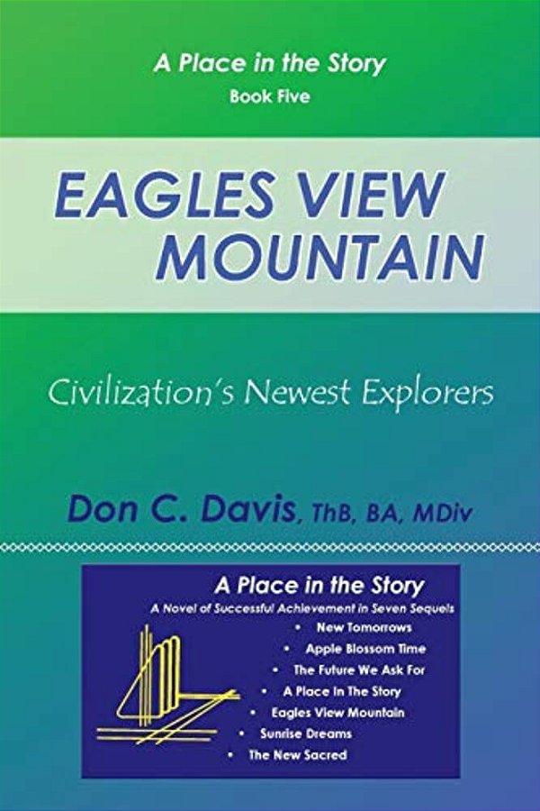 Eagles View Mountain: Civilization's Newest Explorers-..