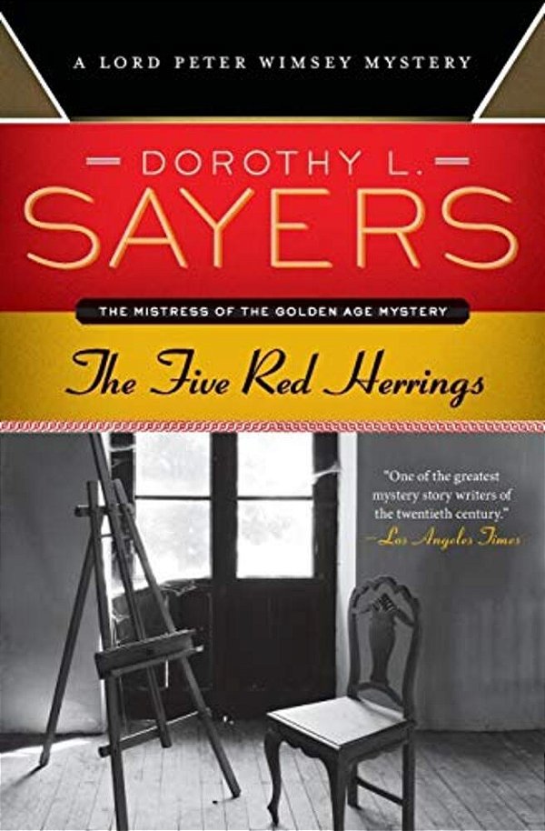 The Five Red Herrings: A Lord Peter Wimsey Mystery-..