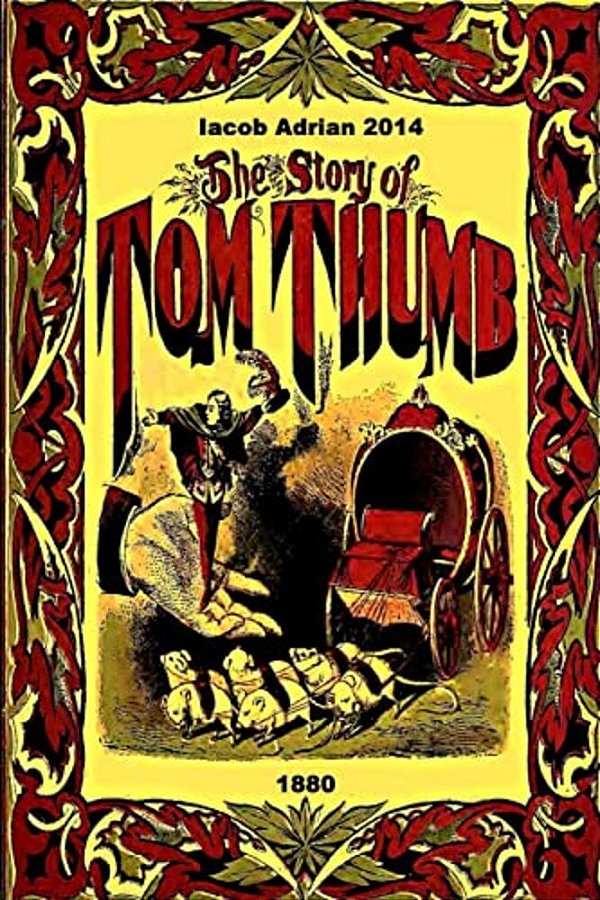 The Story Of Tom Thumb 1880-..