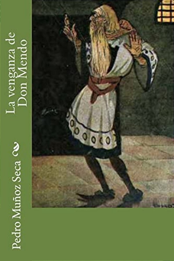 La Venganza De Don Mendo-..