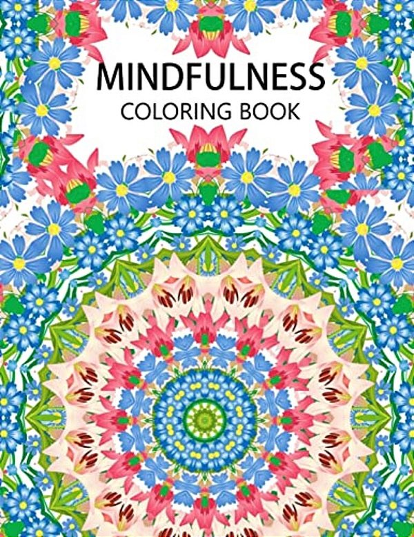 Mindfulness Coloring Book: Mandala Flower Coloring Book Series (Anti Stress Coloring Book For Adults, Coloring Pages For Adults)-..