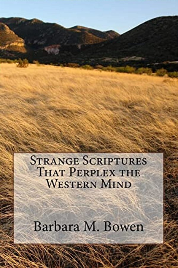 Strange Scriptures That Perplex The Western Mind-..