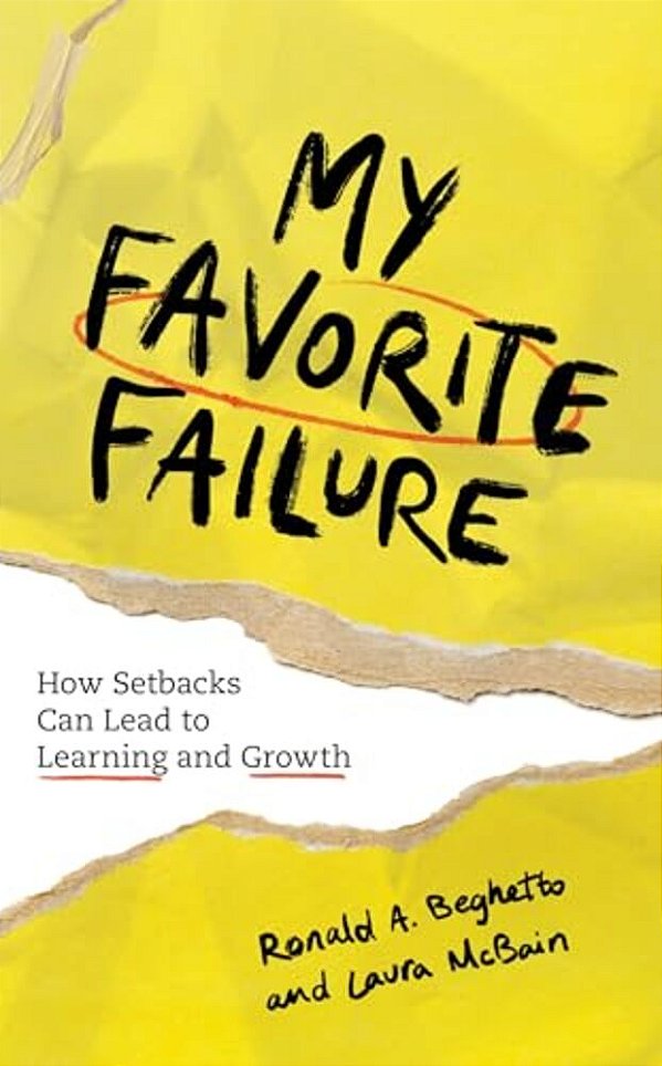 My Favorite Failure: How Setbacks Can Lead To Learning And Growth-..