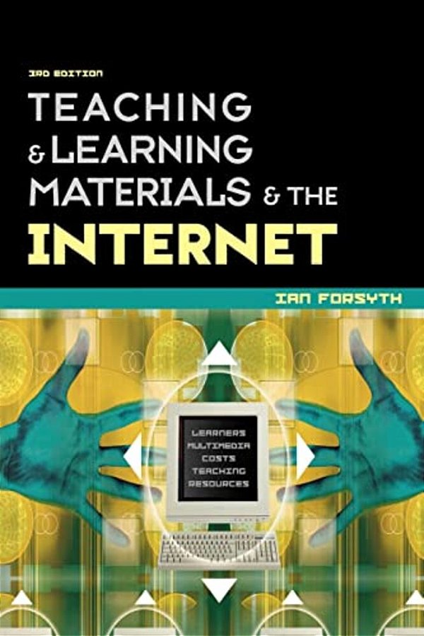 Teaching And Learning Materials And The Internet-..