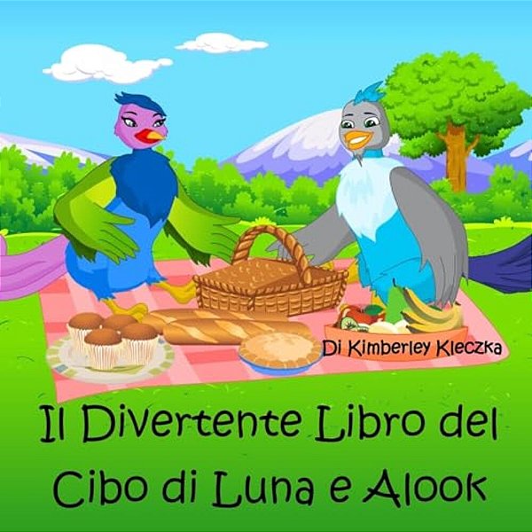 Il Divertente Libro Del Cibo Di Luna E Alook-..