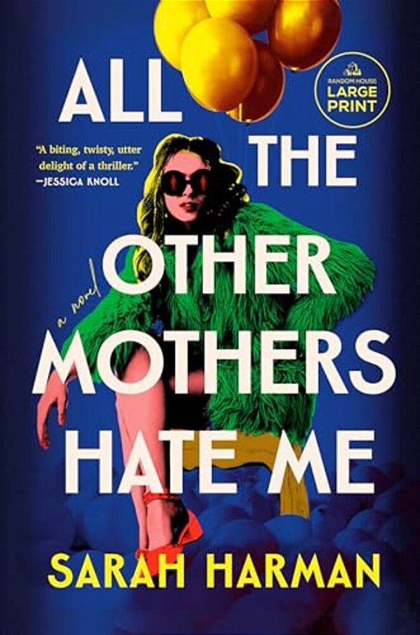 All The Other Mothers Hate Me-..