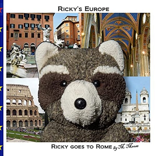 Ricky Goes To Rome: Ricky Goes To Rome, Italy, The Colosseum, The Forum, The Spanish Steps, Trevi Fountain, Piazza Navona, And Vatican Cit-..