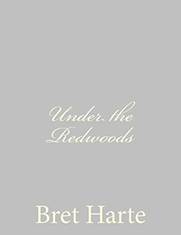 Under The Redwoods-..