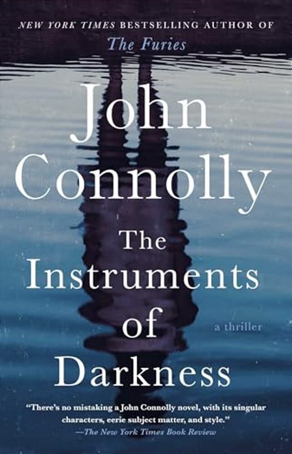 The Instruments Of Darkness: A Thriller-..