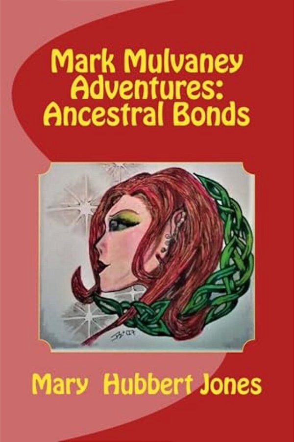 Mark Mulvaney Adventures: Ancestral Bonds-..