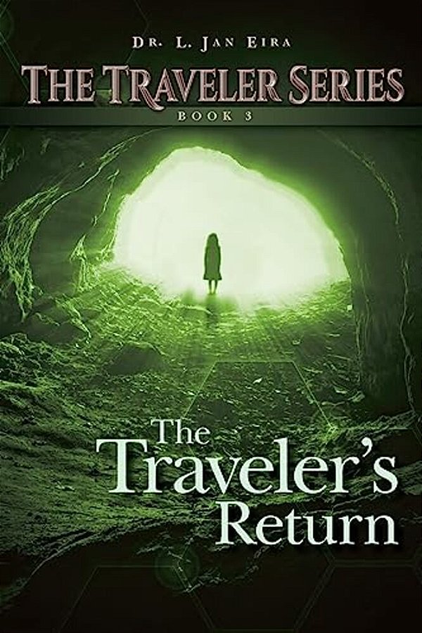The Traveler's Return: Book Three-..