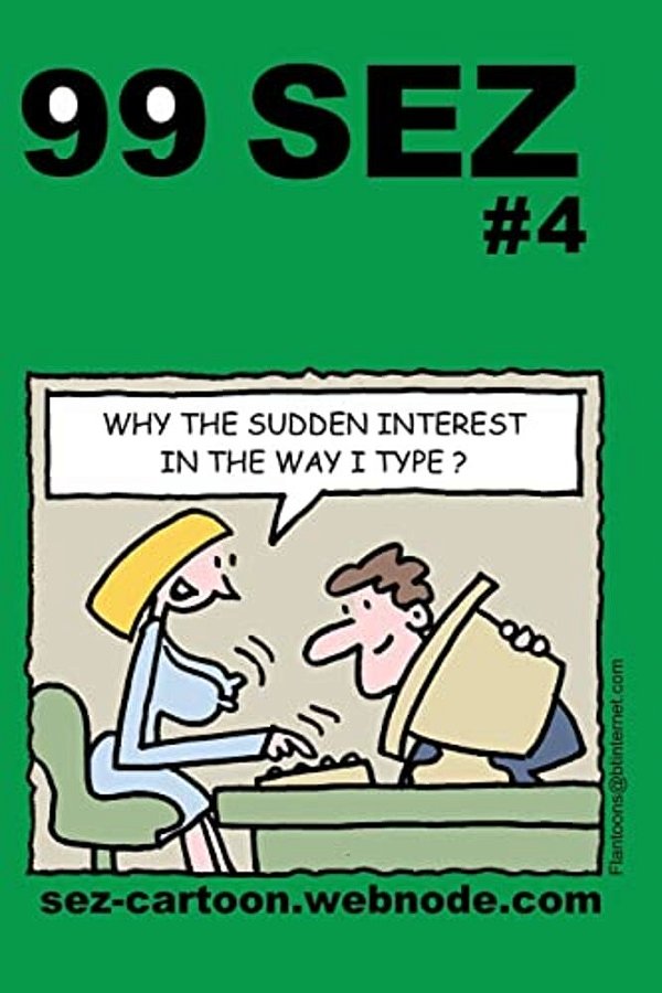 99 Sez #4: 99 Great And Funny Cartoons About Sex And Relationships. -..