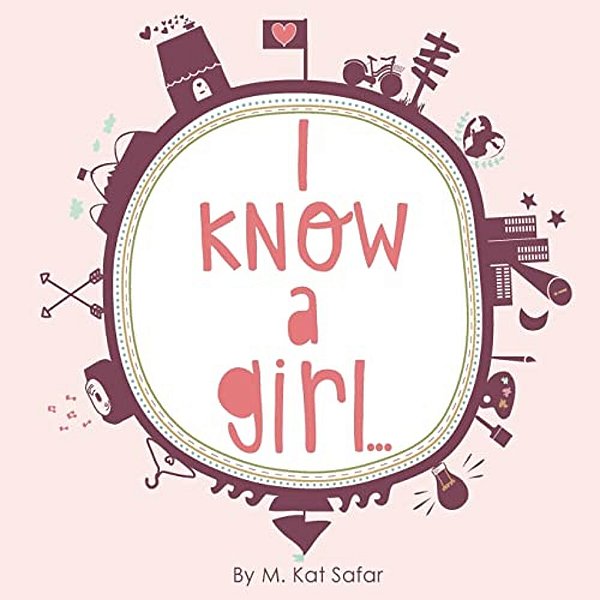 I Know A Girl... -..