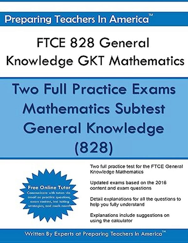 Ftce 828 General Knowledge Gkt Mathematics: Ftce General Knowledge Math Study Guide-..