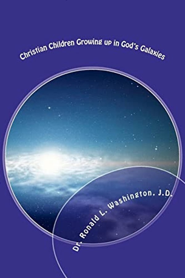 Christian Children Growing Up In God's Galaxies: Bible Bedtime Tales From The Blue Beyond-..