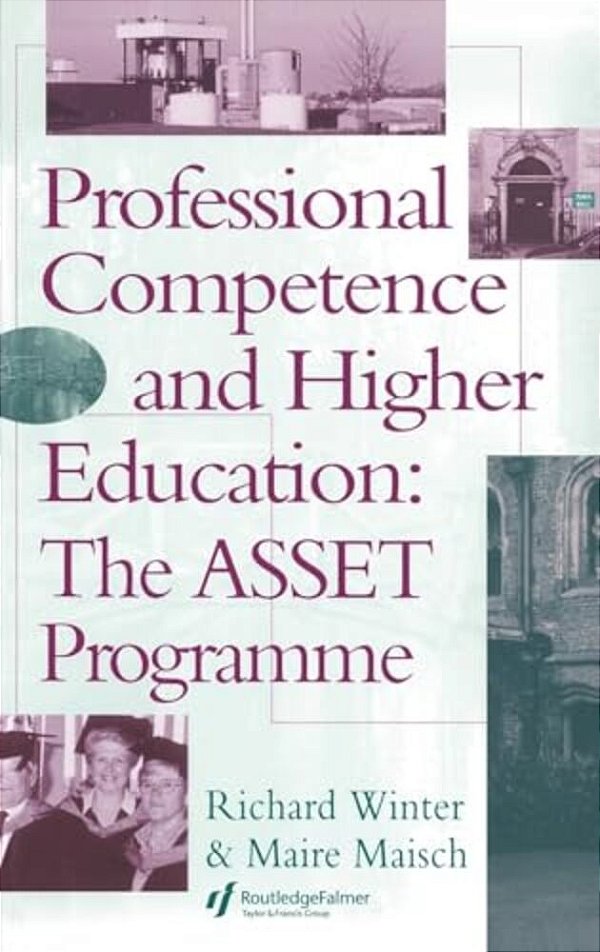 Professional Competence And Higher Education: The Asset Programme-..