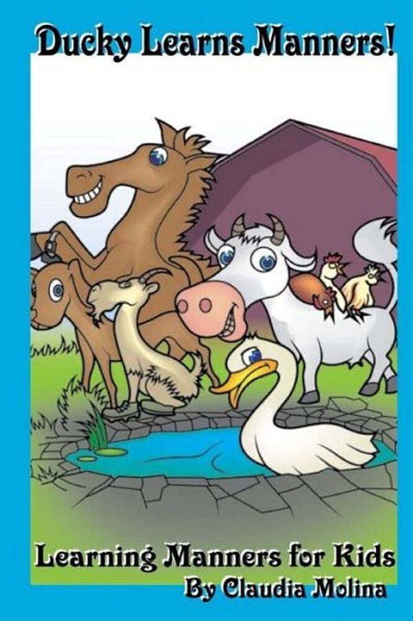 Ducky Learns Manners: Learning Manners For Kids-..