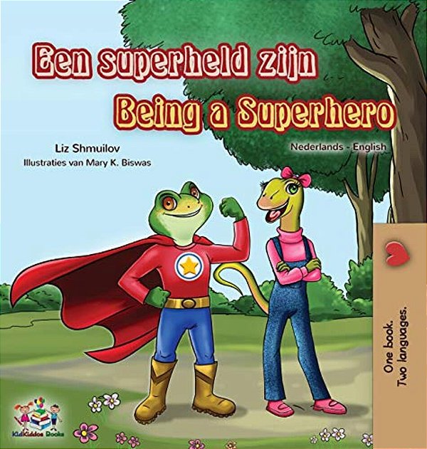 Being A Superhero (Dutch English Bilingual Book For Kids)-..
