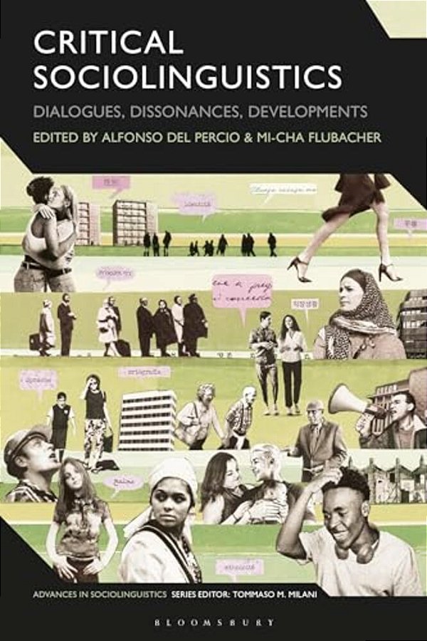Critical Sociolinguistics: Dialogues, Dissonances, Developments-..