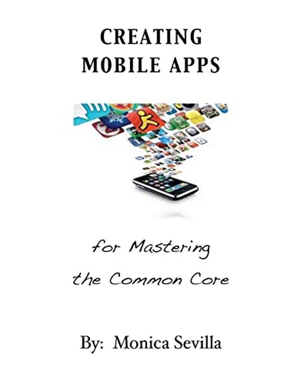 Creating Mobile Apps For Mastering The Common Core-..