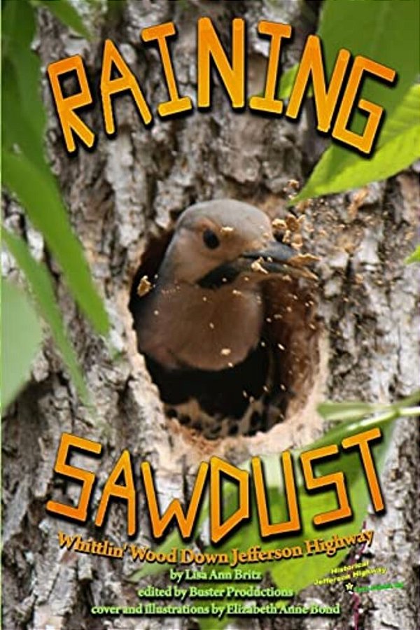 Raining Sawdust: Whittlin' Wood Down Jefferson Highway-..