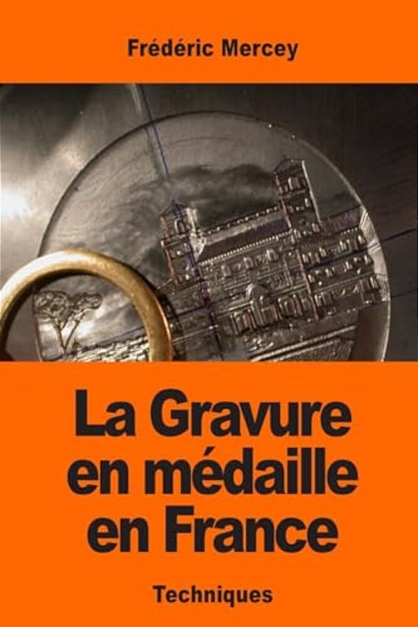 La Gravure En Médaille En France-..