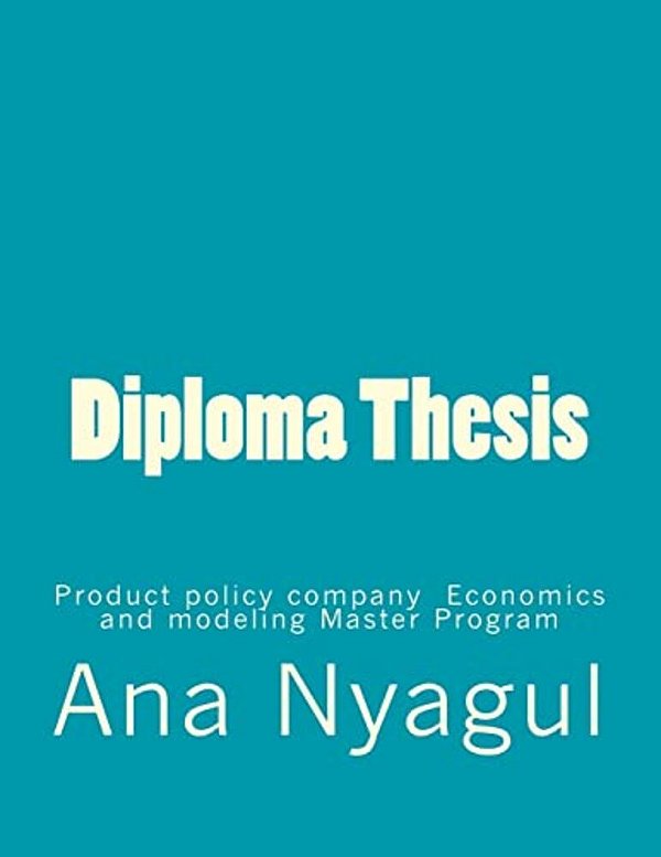 Diploma Thesis: Product Policy Company Economics And Modeling Master Program-..