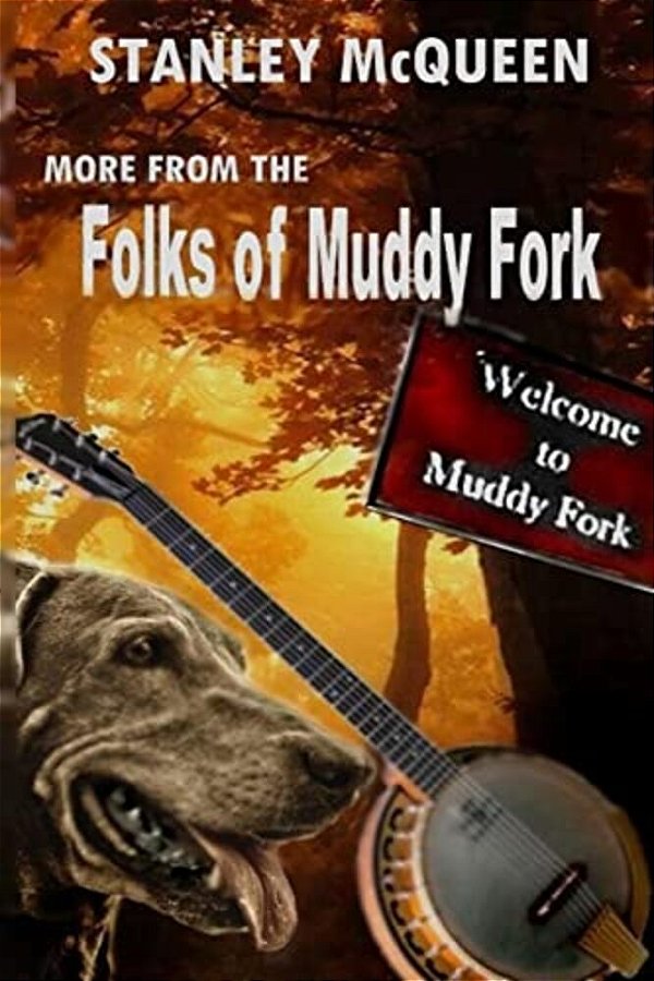 More From The Folks Of Muddy Fork-..
