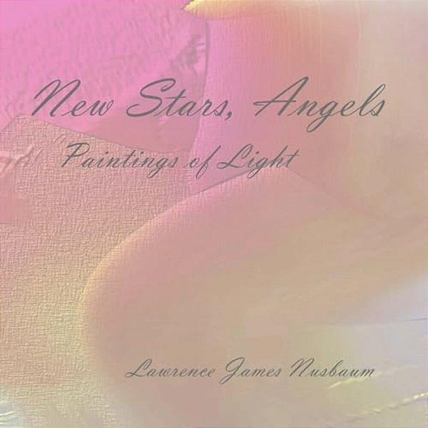 New Stars, Angels: Paintings Of Light-..