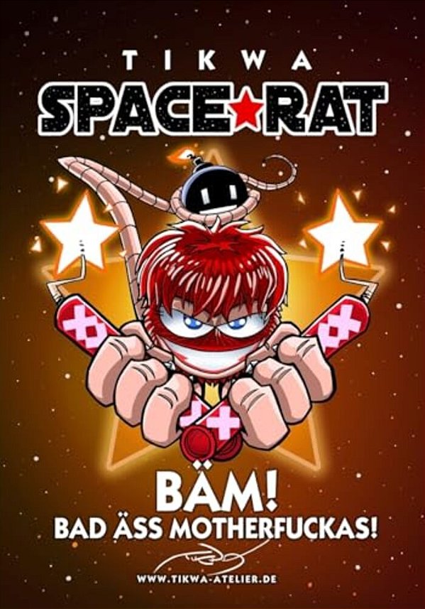 Space Rat 4: Bad Äss Mothafuckas (Legendary Edition)-..