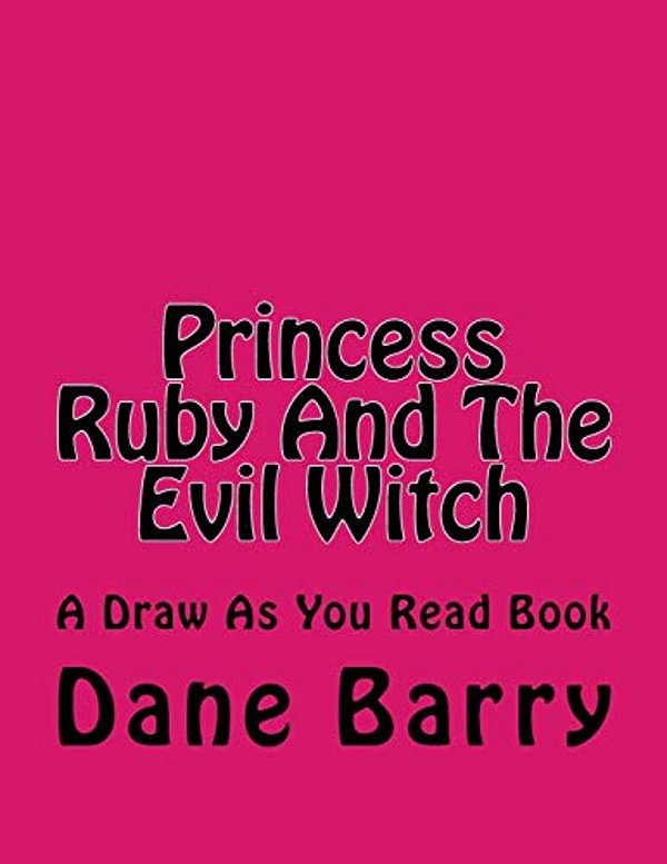 Princess Ruby And The Evil Witch-..
