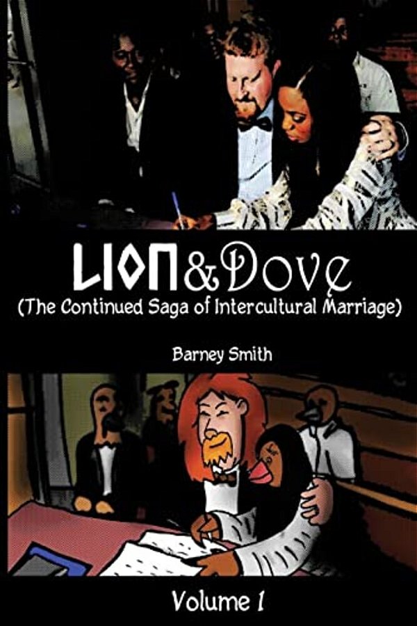 Lion And Dove: The Continued Saga Of Intercultural Marriage-..