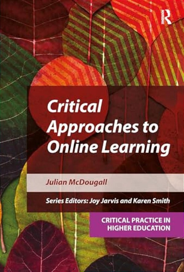 Critical Approaches To Online Learning-..