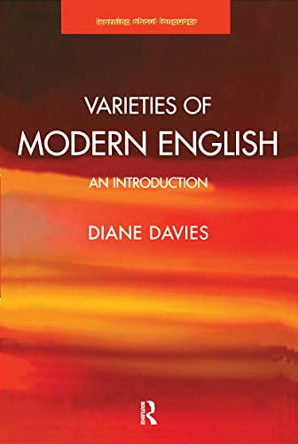 Varieties Of Modern English: An Introduction-..