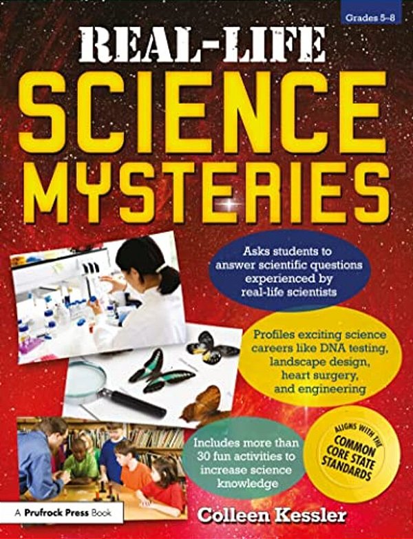 Real-Life Science Mysteries: Grades 5-8-..