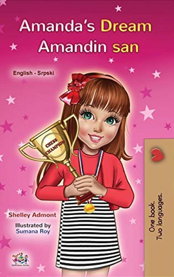Amanda's Dream (English Serbian Bilingual Book For Kids - Latin Alphabet): Serbian - Latin Alphabet-..