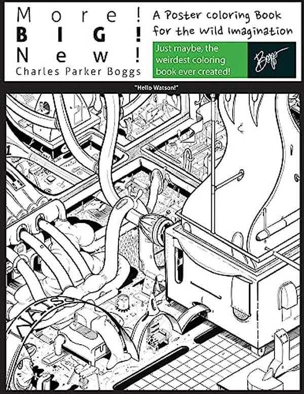 More! Big! New!: A Poster Coloring Book For The Wild Imagination-..