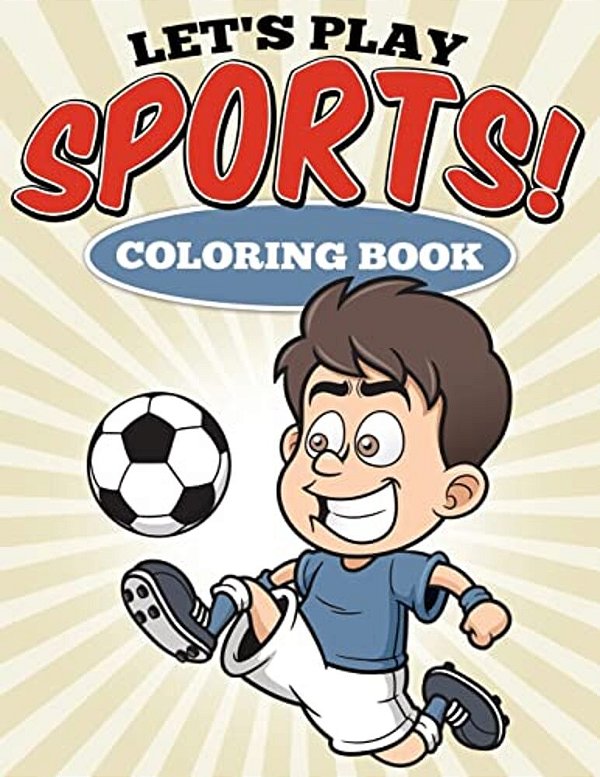 Let's Play Sports! Coloring Book-..
