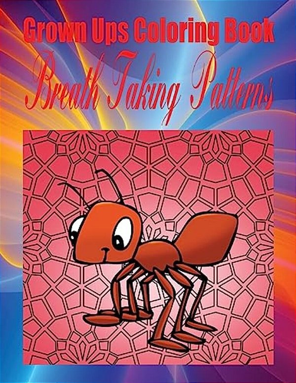 Grown Ups Coloring Book Breath Taking Patterns Mandalas-..