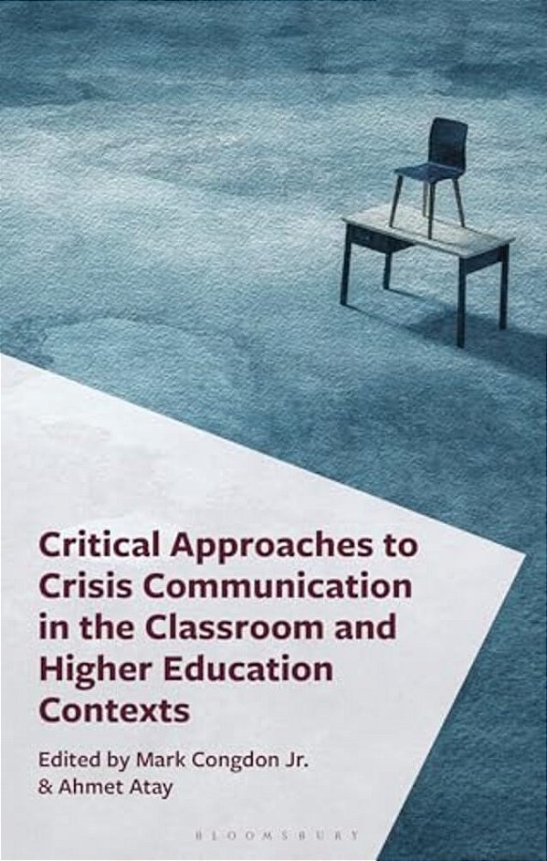 Critical Approaches To Crisis Communication In The Classroom And Higher Education Contexts-..