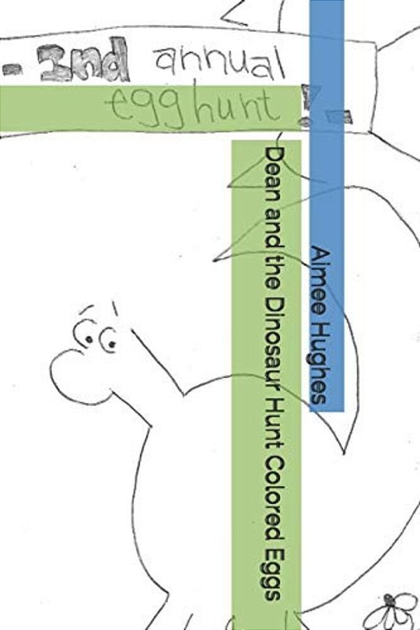 Dean And The Dinosaur Hunt Colored Eggs-..